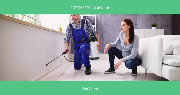 PEST CONTROL Vista Center